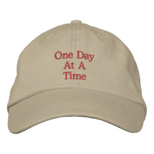 One Day At A Time Inspirational  Embroidered Hat