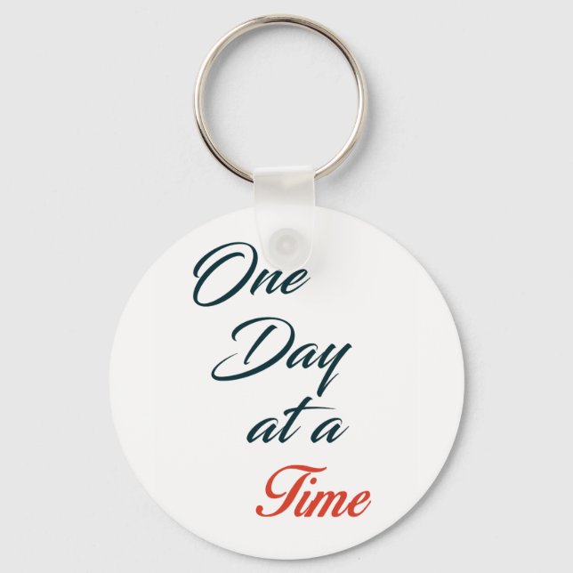 One Day at a time Key Ring (Front)
