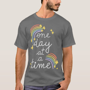 One Day At A Time Mental Health Matters Inspiratio T-Shirt