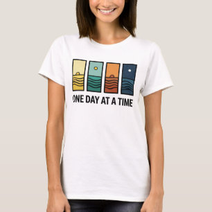 One Day At a Time Mental Health Reminder T-Shirt