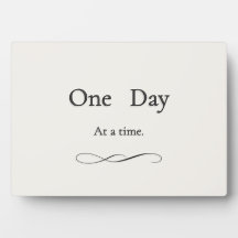 One Day At A Time Plaque