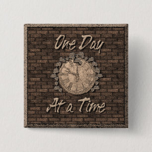 One Day At A Time Quote Slogan Old Clock 15 Cm Square Badge