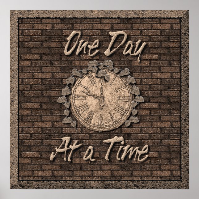 One Day At A Time Quote Slogan Old Clock Poster (Front)