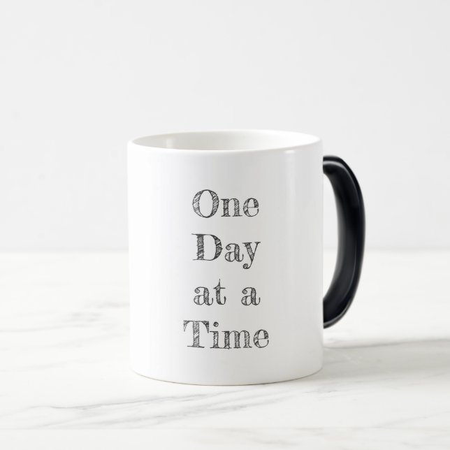 One Day at a Time Recovery Motivational Typography Magic Mug (Front Right)