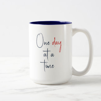 One Day at a Time Sobriety Two-Tone Coffee Mug