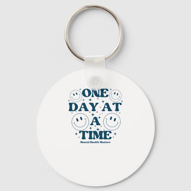 One Day At A Time Sticker  Key Ring (Front)