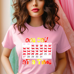 One Day at a Time T-Shirt