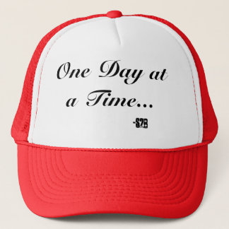 One day at a time trucker hat