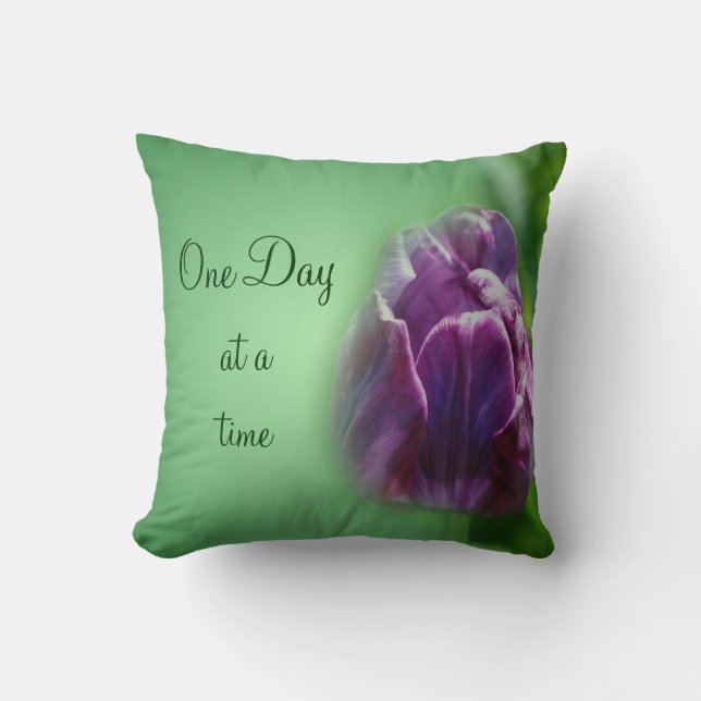One Day At A Time Tulip Inspirational   Cushion (Front)
