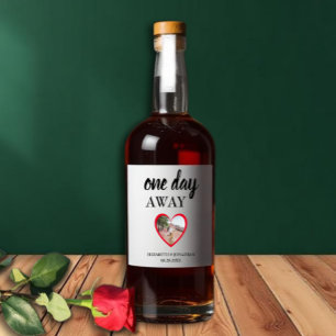 One Day Away Heart Photo Rehearsal Dinner Liquor Bottle Label
