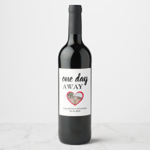 One Day Away Heart Photo Rehearsal Dinner Wine Label