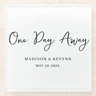 One Day Away Minimal and Chic Wedding Glass Coaster