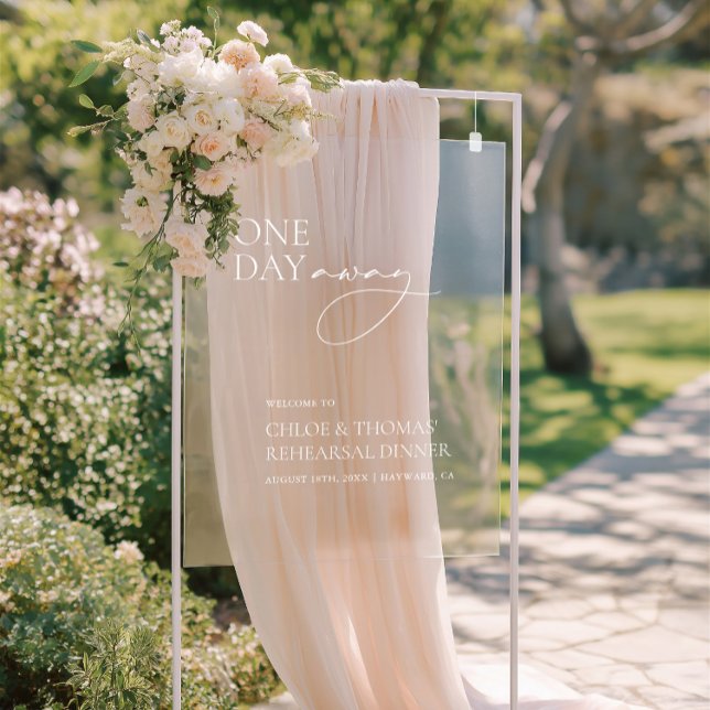 One Day Away Rehearsal Dinner Acrylic Welcome Sign (One Day Away Rehearsal Dinner Acrylic Welcome Sign)