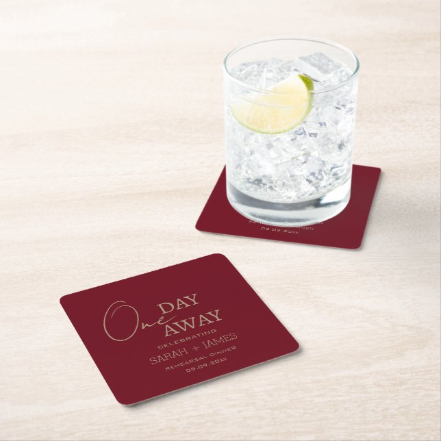 One Day Away Rehearsal Dinner Burgundy Wedding  Square Paper Coaster (Insitu)