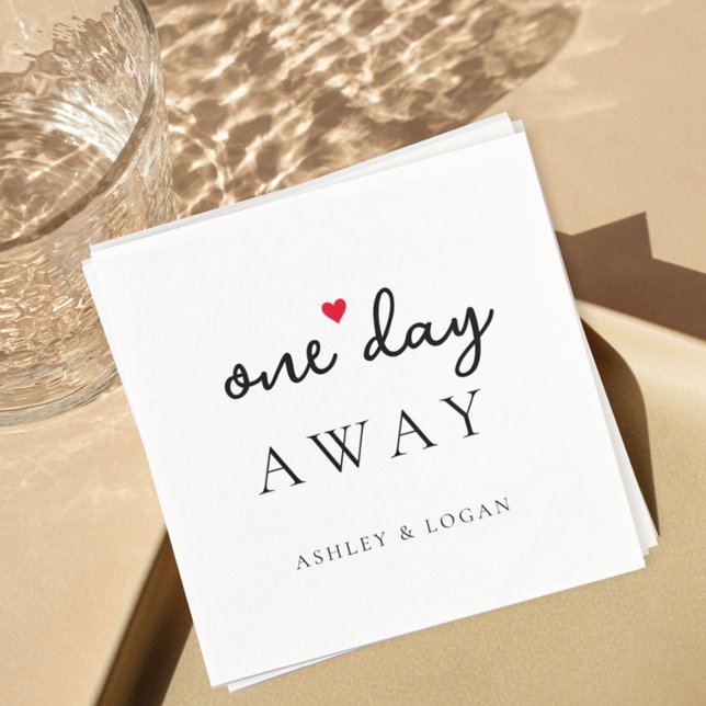 One Day Away Wedding Rehearsal Dinner Napkin (Creator Uploaded)
