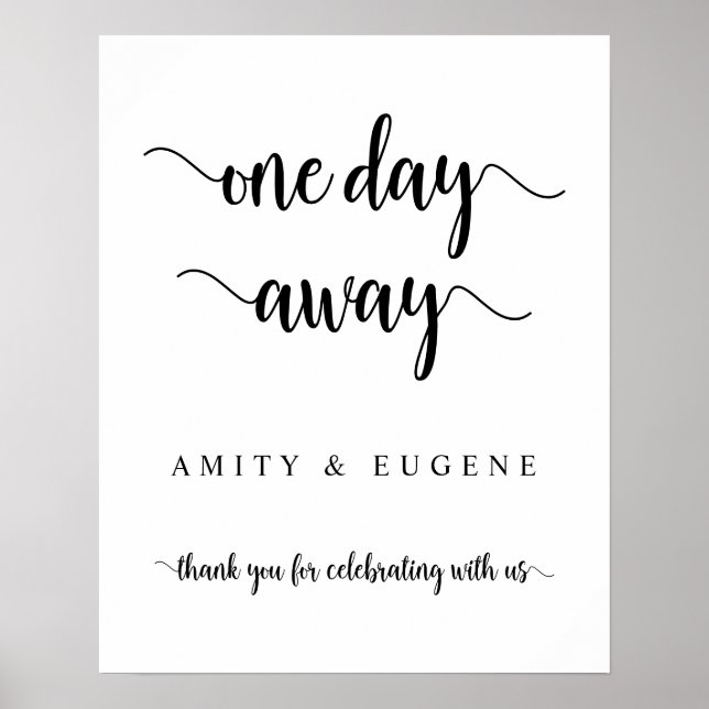 One day away, Wedding Rehearsal Dinner Welcome Pos Poster (Front)