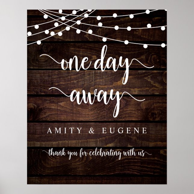 One day away, Wedding Rehearsal Dinner Welcome Pos Poster (Front)