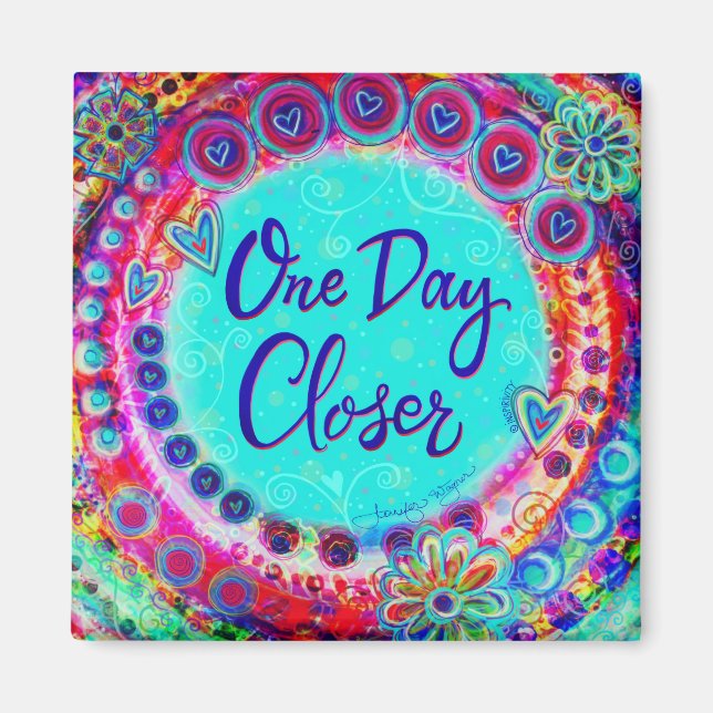 One Day Closer Colourful Hearts Flowers Inspirivit Magnet (Front)