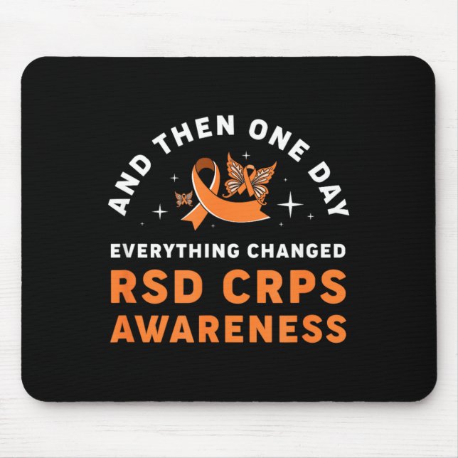 One Day Everything Changed Rsd Crps Awareness Mouse Pad (Front)