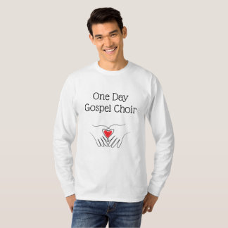 One Day Gospel Choir Shirt