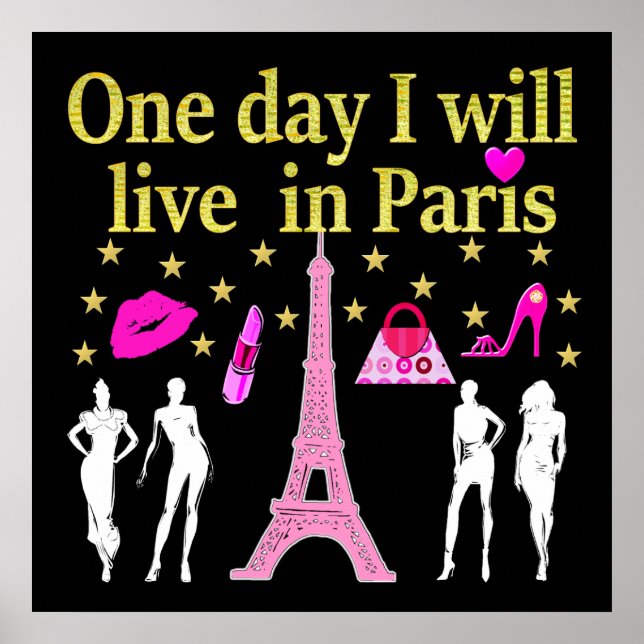 ONE DAY I WILL LIVE IN PARIS POSTER (Front)