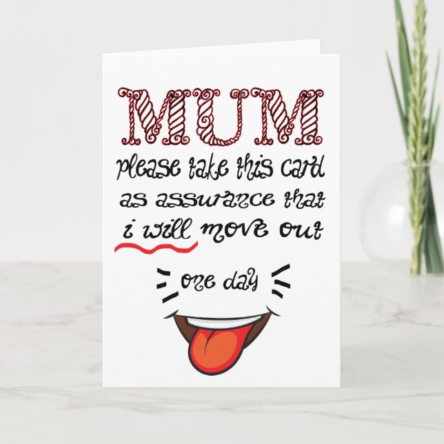 One Day I Will Move Out Funny Mothers Day Card (Front)