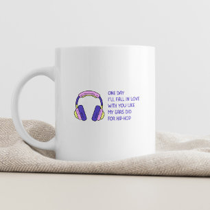 One Day I'll Fall in Love Hip-Hop Fan Inspiration Coffee Mug