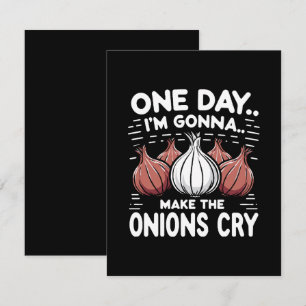 One Day, I'm Gonna Make the Onions Cry! Enclosure Card