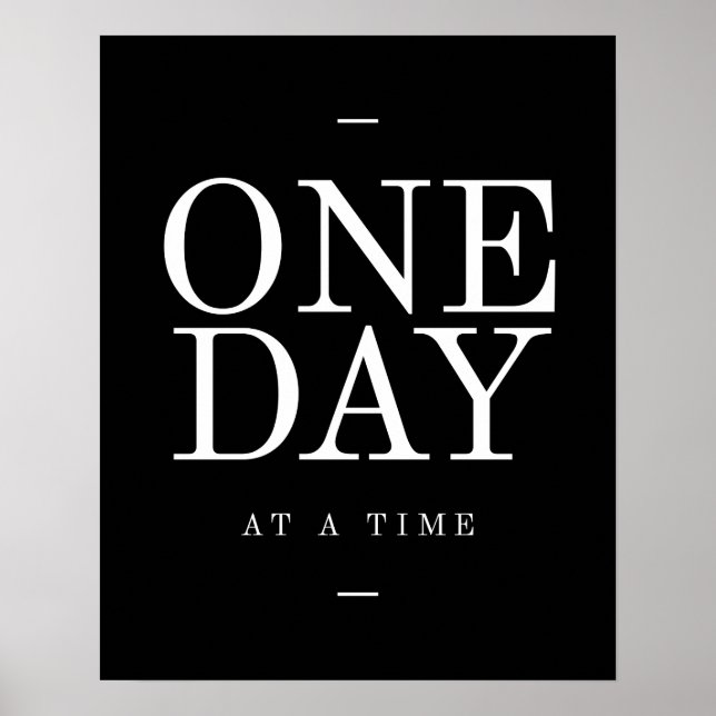One Day- Inspirational Quote Office Posters Black (Front)