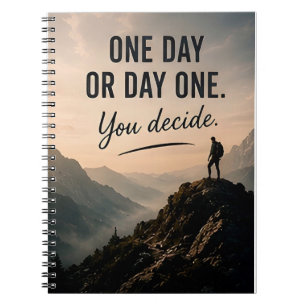 🔥 One Day Or Day One You Decide Motivation 💪 Notebook