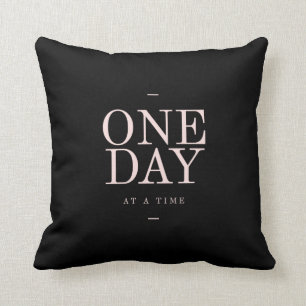 One Day - Persistence Quote Black Pink Cushions