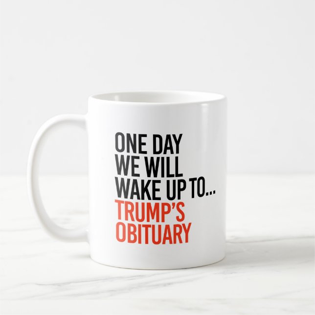 One day we will wake up coffee mug (Left)