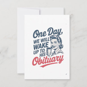 One Day We Will Wake up to His Obituary Thank You Card