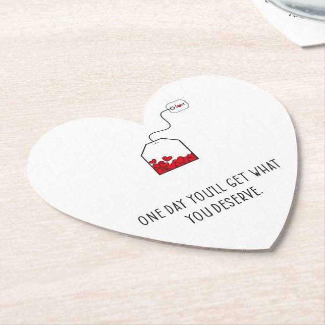 One day you’ll get what you deserve. paper coaster (Angled)