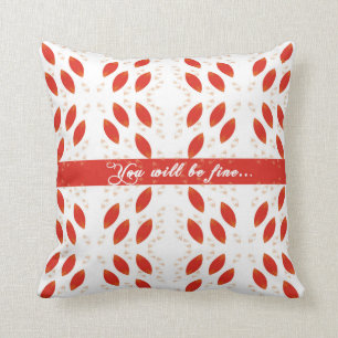One day you will be fine pillow