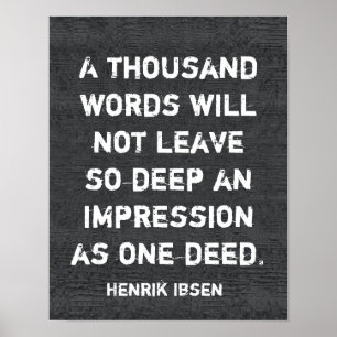 One deed _Ibsen quote - art poster