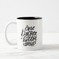 One Degree Hotter 2022 Handlettered 