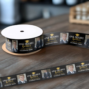 One Degree Hotter - 2 Photos - Graduation Satin Ribbon