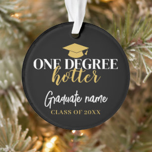 One Degree Hotter - Black Gold Graduation 1 Photo Ornament