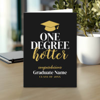 One Degree Hotter - Black Gold - Graduation