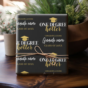 One Degree Hotter - Black Gold Graduation Script Wrapping Paper