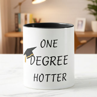 “One Degree Hotter Funny Coffee Mug” Mug