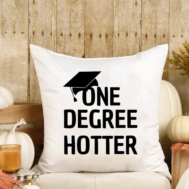 One Degree Hotter Funny Senior Graduate Daughter Cushion (One Degree Hotter Funny Senior Graduate Daughter Throw Pillow)