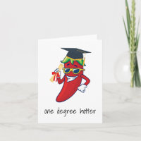 One Degree Hotter Graduation Card