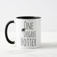 One Degree Hotter, Graduation Gift