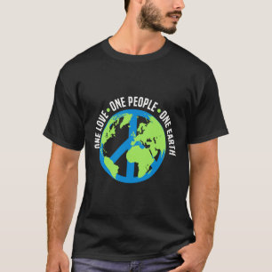 One Earth People Love Environment Planet Earth Day T-Shirt