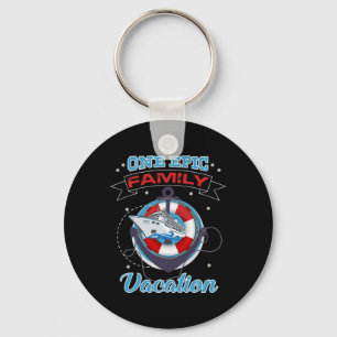 One Epic Family Vacation Cruise Ship Holiday Trip Key Ring