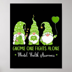One Fights Alone Green Ribbon Mental Health Awaren Poster