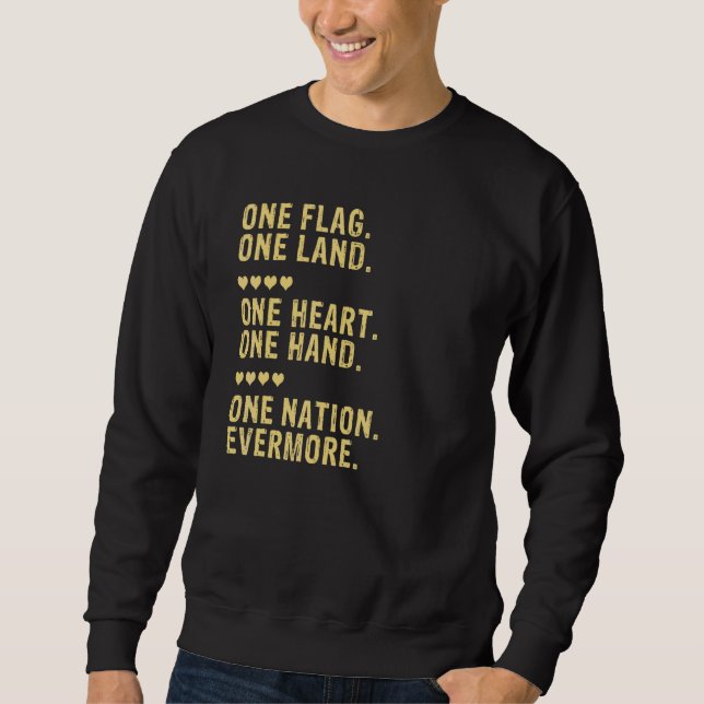 One Flag One Land One Nation Evermore July 4th Cel Sweatshirt (Front)