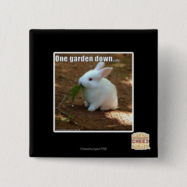 One Garden Down� 15 Cm Square Badge (Front)